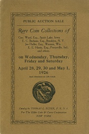 Public auction sale : catalog of the rare coins collections of Geo. Ward ... E. C. Burhans ... Joe. E. Haller ... E. E. Harris ... [04/28/1926]