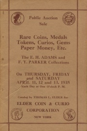 Public auction sale : the E. H. Adams and F. Y. Parker collections. [04/11/1935]