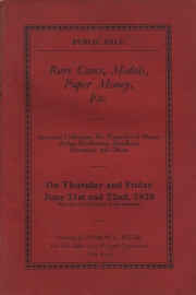 Catalog of public sale : rare coins, medals, tokens, paper money, etc., the properties of messrs. Authur McAlenan, Broadbent, Havemyer and others. [06/21/1928]