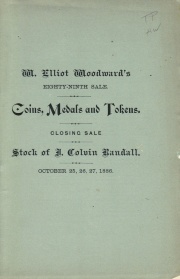 CATALOGUE OF A LARGE COLLECTION OF COINS, MEDALS, ETC. AMERICAN AND FOREIGN, MOSTLY THE STOCK LATE OF J. COLVIN RANDALL, OF PHILADELPHIA.