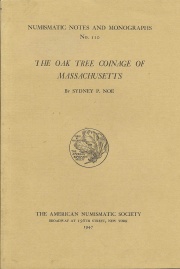 The Oak Tree Coinage Of Massachusetts.Photo courtesy of Wayne K. Homren Numismatic Library.