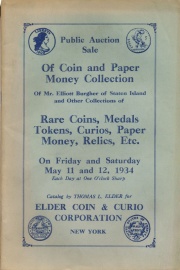 Public auction sale : the Elliott Burgher and other collections of rare coins, paper money, curios, relics, etc. [05/11/1934]