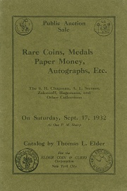 Public auction sale : rare coins, medals, autographs, paper money, etc. : the S. H. Chapman, A. L. Stetson, Ossian Hagemann, and other collections. [09/17/1932]