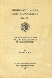 The New England And Willow Tree Coinages Of Massachusetts.Photo courtesy of Mark Borckardt Numismatic Library.