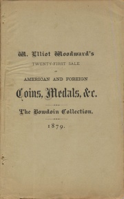 CATALOGUE OF COINS, MEDALS AND TOKENS, MOSTLY AMERICAN, TOGETHER WITH A GREAT VARIETY OF RELICS OF THE ABORIGINES OF AMERICA. STONE IMPLEMENTS, MOUND POTTERY, &C., &C. ALSO A FINE COLLECTION OF UNITED STATES FRACTIONAL CURRENCY, CONTINENTAL AND CONFEDERATE NOTES, AUTOGRAPHS, ALMANACS AND ANCIENT FURNITURE. WITH A GOOD COLLECTION OF AUCTION SALE COIN CATALOGUES, PRICED AND UNPRICED, AND A VARIETY OF BOOKS, PAMPHLETS AND PAPERS, RELATING TO NUMISMATICS AND KINDRED SUBJECTS.