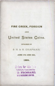 CATALOGUE OF A COLLECTION OF FINE GREEK, FOREIGN AND UNITED STATES COINS. INCLUDING SOME EXTRAORDINARY CENTS AND SUPERB PROOF HALF CENTS, UNIQUE PROOF SET OF 1831, VERY FINE 1794 DOLLAR, RARE COLONIAL COINS, ETC. CATALOGUED BY S.H. & H. CHAPMAN.