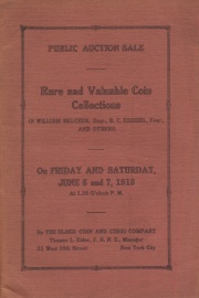 Public auction sale catalogue of the Wm. Belcher, Henry Clay Ezekiel, Jos. Hallar and other collections of fine and valuable coins, medals, paper money, autographs, curios, etc. [06/06/1919]