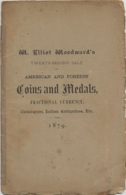CATALOGUE OF A COLLECTION OF UNITED STATES AND FOREIGN COINS, MEDALS AND TOKENS, COIN CATALOGUES, A FINE LOT OF UNITED STATES FRACTIONAL CURRENCY, A VARIETY OF CONFEDERATE AND SOUTHERN STATES NOTES, TOGETHER WITH A SMALL COLLECTION OF MOUND BUILDERS' POTTERY, AND STONE IMPLEMENTS OF THE PRE-HISTORIC PERIOD.