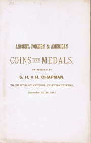CATALOGUE OF FINE AND INTERESTING ANCIENT GREEK & ROMAN, FOREIGN & AMERICAN COINS AND MEDALS. COMPRISING THE COLLECTIONS OF A DECEASED COLLECTOR, AND THOSE OF E. T. WRIGHT, ESQ., AND THE LATE C.R. WALKER, ESQ.