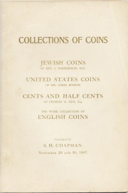 CATALOGUE OF A COLLECTION OF ANCIENT JEWISH COINS FORMED BY THE REV. J. ZIMMERMAN, D. D. THE WORK COLLECTION OF ENGLISH AND IRISH COINS. THE COLLECTION OF COINS OF THE UNITED STATES, THE PROPERTY OF MR JAMES BINDON, WASHINGTON, D.C. THE COLLECTION OF CENTS AND HALF CENTS OF CHARLES G. ZUG, ESQ., PITTSBURGH. COLONIAL, CONTINENTAL PAPER MONEY, BOOK, &C.