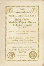 Public auction sale : catalog of the rare coins, medals, tokens, etc., of the late Charles W. Sloane, Mr. Frank Lenz and others. [01/22/1936]