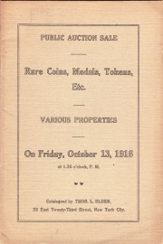 Catalogue of a fine and varied offering in rare coins, medals, paper money, tokens, etc. [10/13/1916]