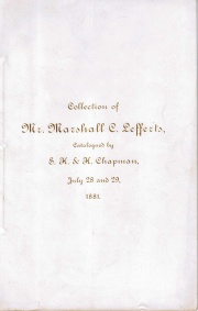 CATALOGUE OF THE VERY FINE COLLECTION OF AMERICAN COINS OF MR. MARSHALL C. LEFFERTS OF NEW YORK CITY.