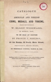 CATALOGUE OF AMERICAN AND FOREIGN COINS, MEDALS, AND TOKENS, SELECTED FROM THE STOCK OF W. ELLIOTT WOODWARD.