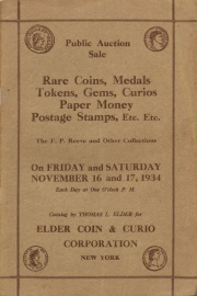 Public auction sale : rare coins, medals, tokens, curios, gems, paper money, postage stamps, etc. etc. : the F. P. Reeve and other collections. [11/16/1934]