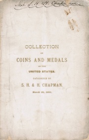 COLLECTION OF A FINE COLLECTION OF COINS AND MEDALS OF THE UNITED STATES, CONTAINING MANY RARE AND EXTREMELY FINE PIECES, ESPECIALLY IN THE COPPER SERIES.