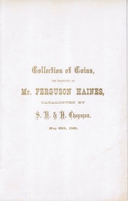 COLLECTION OF COINS, THE PROPERTY OF MR. FERGUSON HAINES, BIDDEFORD, MAINE.