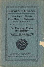 Public auction sale : various properties, rare coins, medals, paper money, manuscripts, prints, curios, etc. [04/21/1921]
