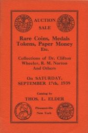 Auction sale : rare coins, medals, tokens, stamps, paper money, curios, gems, rare newspapers, etc., etc. : the collections of Dr. Clifton Wheeler (Part III), R. M. Norton, etc. [09/17/1938]