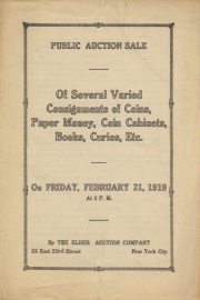 Public auction sale of several varied consignments of coins, paper money, coin cabinets, books, curios, etc. [02/21/1919]