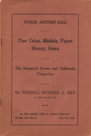 Public auction sale : fine collections of coins, medals, paper money, gem stones, etc., collected by F. Ramsdell, H. H. Butler, James I. Brown, and a California collector. [10/02/1917]